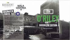 MALA GISSONA, DRUNKEN BROS & BASQUERY - O´RILEY