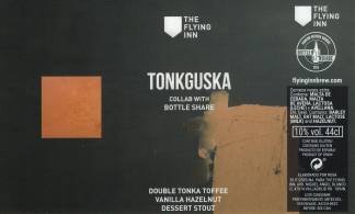 THE FLYING INN & BOTTLE SHARE - TONKGUSKA