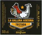 La Gallina Asesina Tostada