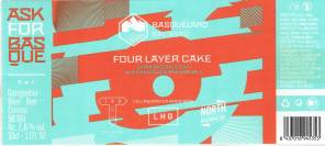 BASQUELAND, TRACK, LHG & NORTH BREWING - FOUR LAYER CAKE