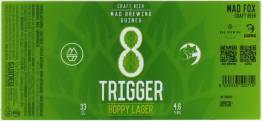 Mad Brewing & Guineu - 8 Trigger